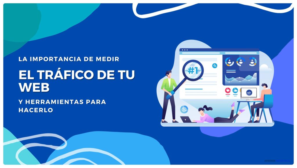 Análisis de tráfico web: su importancia para tu negocio