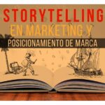 Cómo el storytelling puede fortalecer tu branding