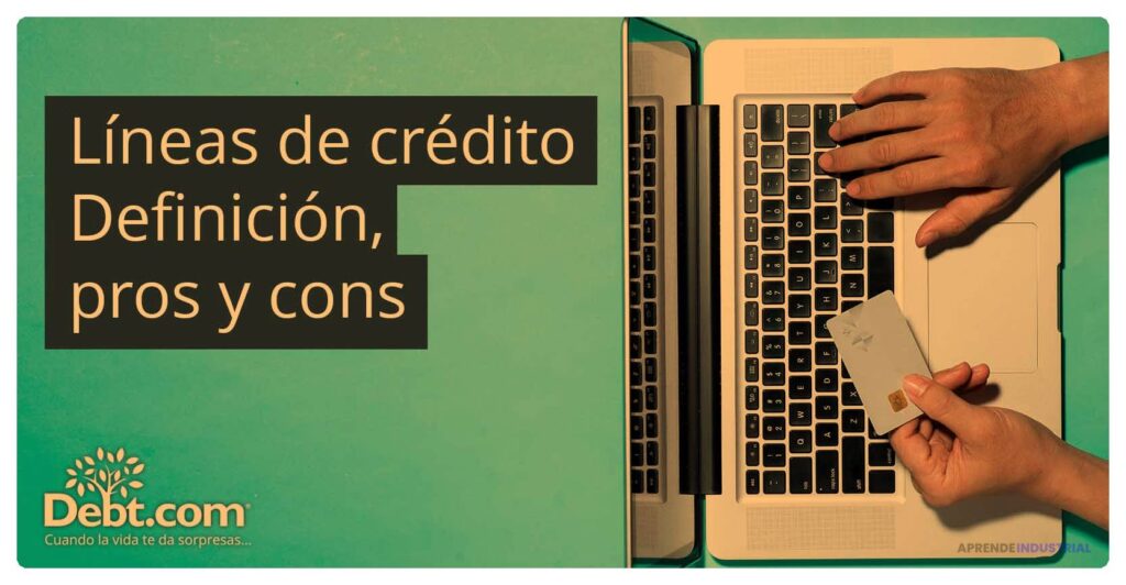 Líneas de crédito: definición e importancia en inversiones