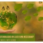 Los mitos sobre sostenibilidad que debes conocer