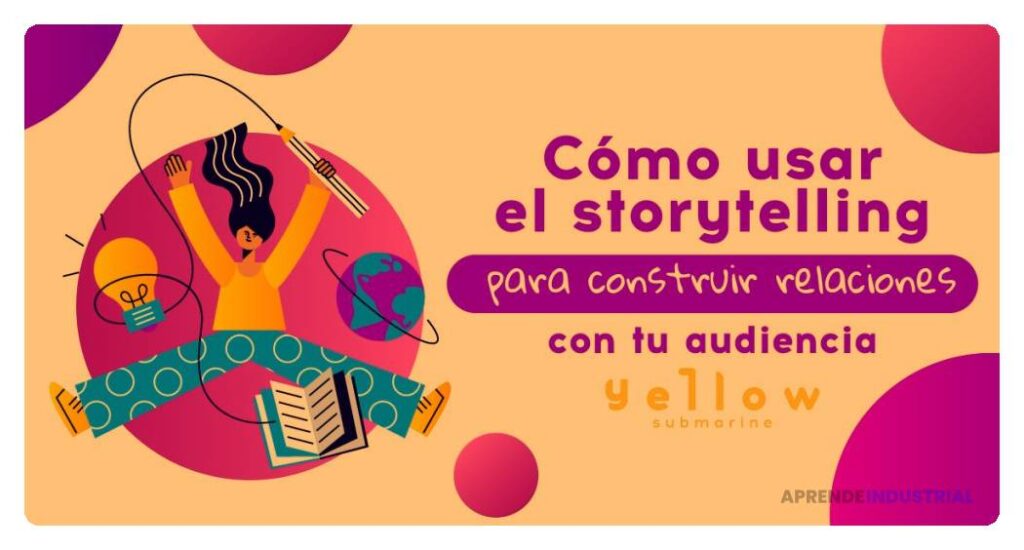 Usando storytelling en marketing para conectar con tu audiencia