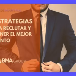Contratación y Selección: Guía para Atraer Talento Clave