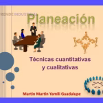 Planificación Estratégica: Técnicas Cualitativas y Cuantitativas
